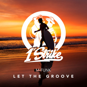 Let The Groove (Extended Mix)