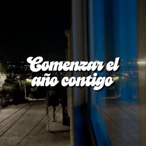 Comenzar el año contigo (feat. Zota) (Explicit)