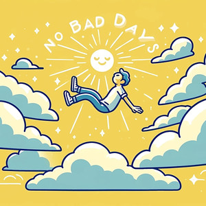 No Bad Days (Explicit)