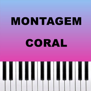 Montagem Coral (Piano Version)