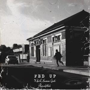 Fed Up (feat. Ronsfitted) [Explicit]