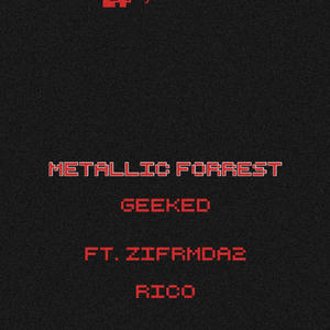 Geeked (feat. ZIFRMDA2 & Rico) [Explicit]