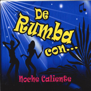 De Rumba Con... Noche Caliente