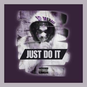 Just Do It (Explicit)