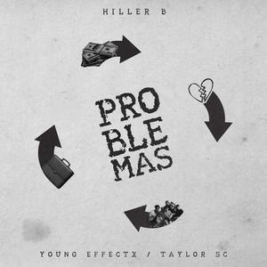 Problemas (feat. Young EffectX) (Explicit)