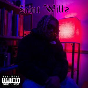 Saint Willz (Explicit)