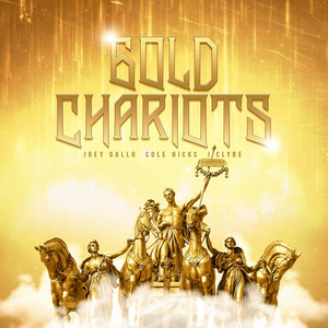 Gold Chariots (Explicit)