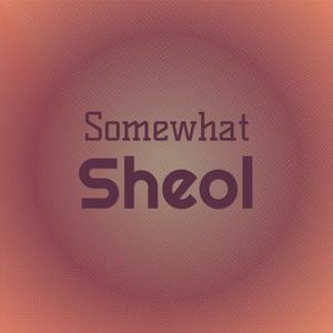 Somewhat Sheol