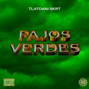 Fajos Verdes (Explicit)