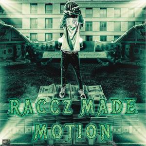 Raccz Made Motion (Explicit)