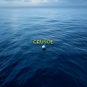 CRUSOE (Feat. Irvin Suave)