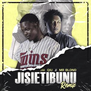 Jisietibunu (feat. Mr Blond)