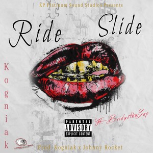 Ride, Slide (feat. BridgeThaGap) [Explicit]