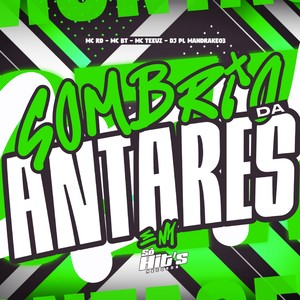 Sombrio do Antares e NH (Explicit)