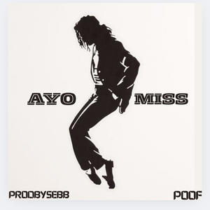 AYO MISS (feat. POOF) (Jersey Club)