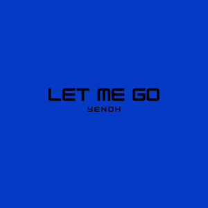 Let Me Go