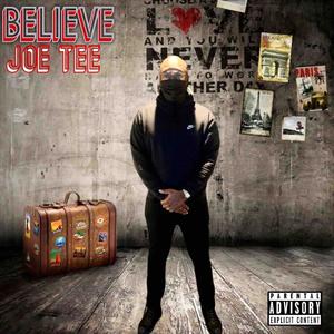 Believe (feat. Tone Jonez) [Explicit]