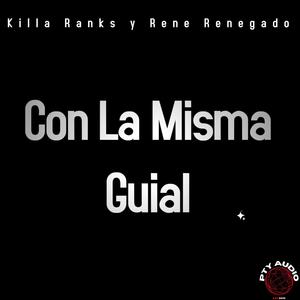 Con La Misma Guial (feat. DJ Aris Producer & Pty Audio)