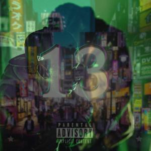 13 (feat. Lord$kii) [Explicit]