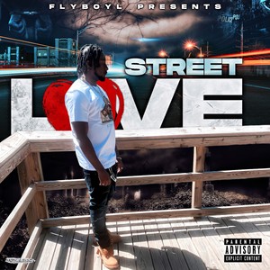 Street Love (Explicit)