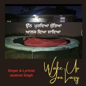 Uth Murdya Suttya I Wake up u Lazy (feat. Bob.b Randhawa) (Explicit)