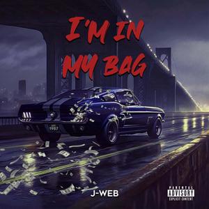 I'm in my Bag (Explicit)