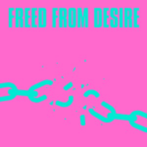 Freed From Desire (Jen Payne & CAMPS Remix)