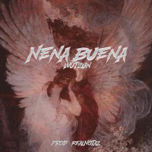 Nena Buena (Explicit)