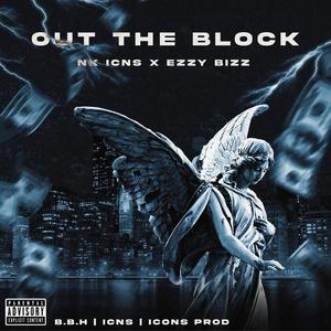 Out The Block (feat. Trippy ICNS) [Explicit]