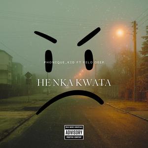 HE NKA KWATA (feat. Felo Deep & Aykay Miya) [Explicit]