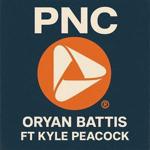 PNC (feat. Kyle Peacock) (Explicit)