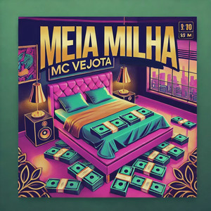 Meia Milha (Explicit)