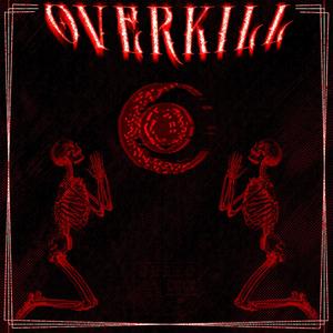 Overkill (Explicit)