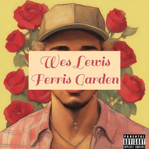 Ferris Garden (Explicit)