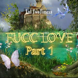FUCC LOVE