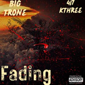 Fading (feat. 417 KThree) [Explicit]