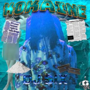 KOKAINE (feat. K1NG R3D)