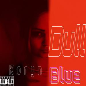 Dull (Explicit)