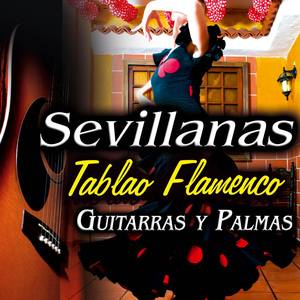 Canción Andaluza. Sevillanas, Flamenco, Rumbas para Feria de Abril y Rocio. Tablao Flamenco. Guitarr