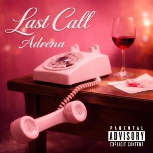 Last Call (Explicit)