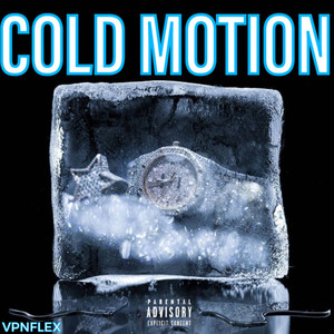 COLD MOTION (Explicit)