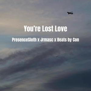 Your Lost Love (feat. JrMasc)