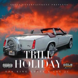 Trilll Holiday (Explicit)