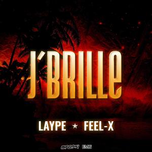 J'brille (feat. Feel-X) (Explicit)