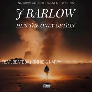 HE'S THE ONLY OPTION (feat. BEATBOX HOMMIE & NAPPY)