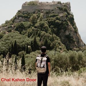 Chal Kahen Door