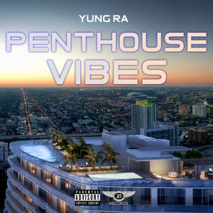 Penthouse Vibes (Explicit)