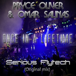 Once In A Lifetime (Serious Flytech Original Mix)