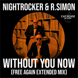 Without You Now (Free Again Extended Mix)