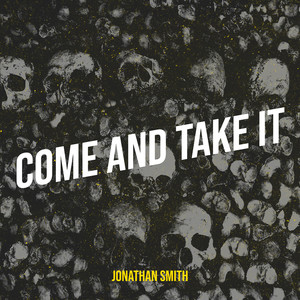 Come and Take It